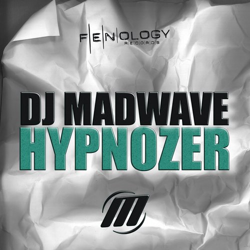 DJ Madwave – Hypnozer