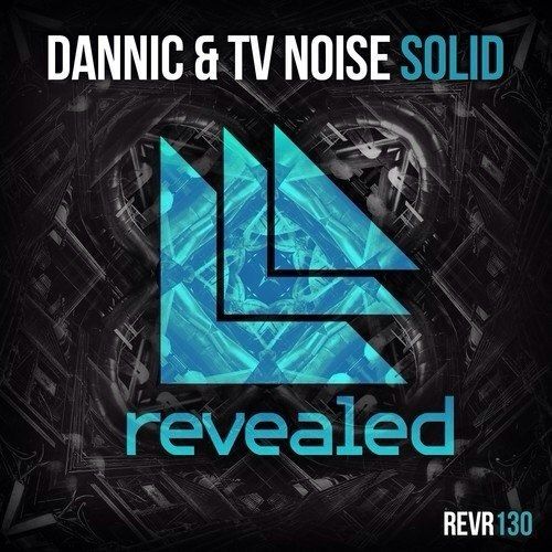 Dannic & TV Noise – Solid