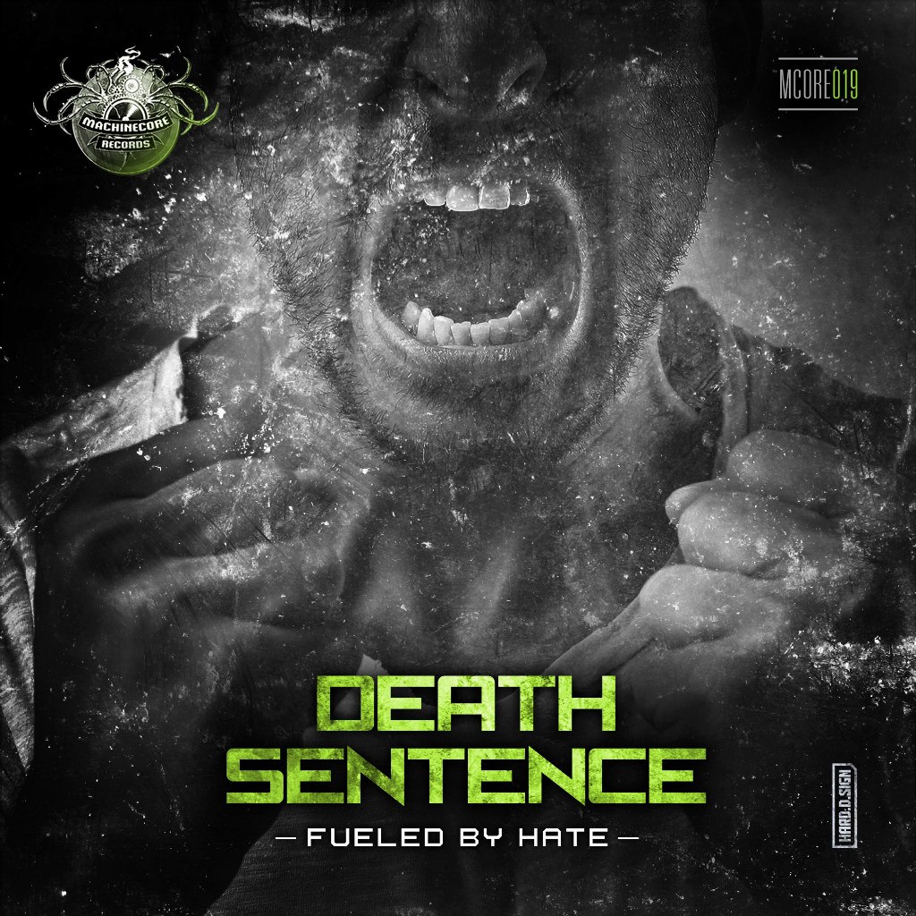 Death Sentence – Fueled By Hate