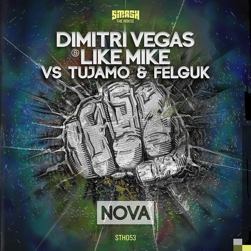 Dimitri Vegas & Like Mike vs. Tujamo & Felguk – Nova