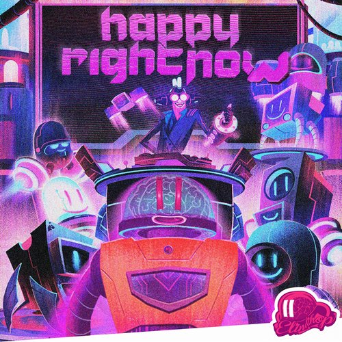 Elindihop – Happy Right Now
