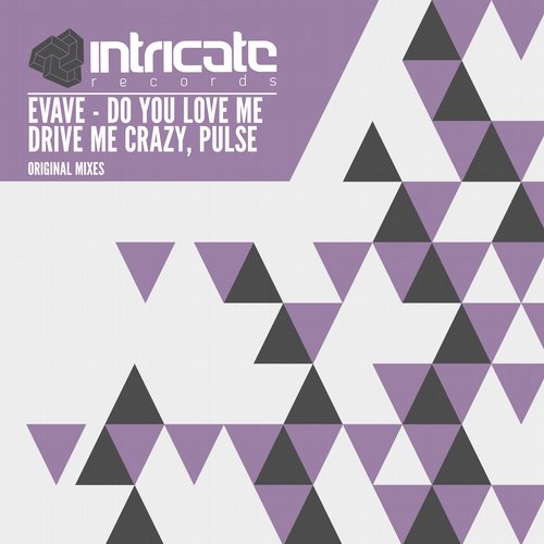Evave – Do You Love Me, Drive Me Crazy, Pulse