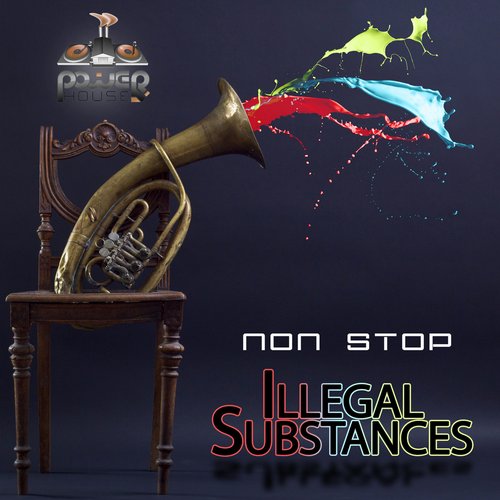 Illegal Substances – Non-Stop