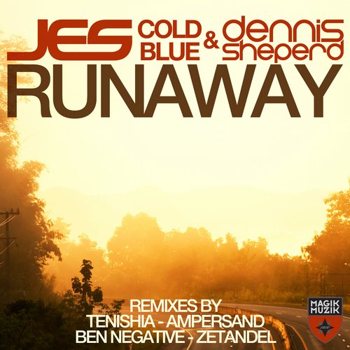 JES, Cold Blue & Dennis Sheperd – Runaway: Remixes