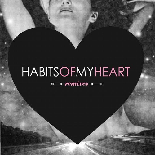 Jaymes Young – Habits of My Heart: Remixes