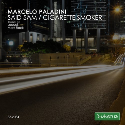 Marcelo Paladini – Said 5am / Cigarette Smoker