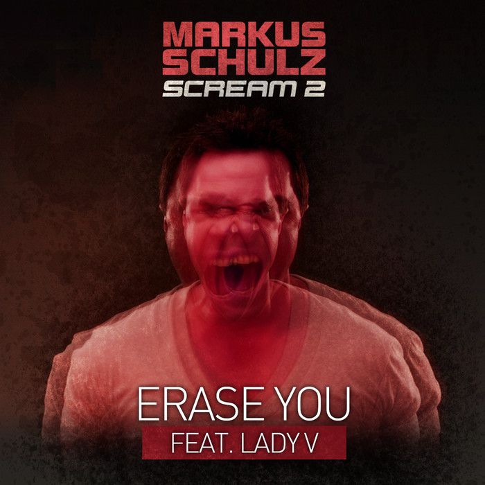 Markus Schulz feat. Lady V – Erase You