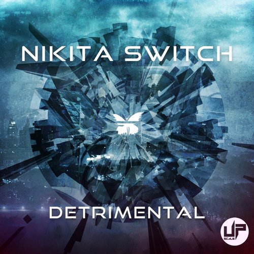 Nikita Switch – Detrimental EP