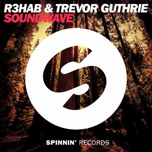 R3hab & Trevor Guthrie – Soundwave