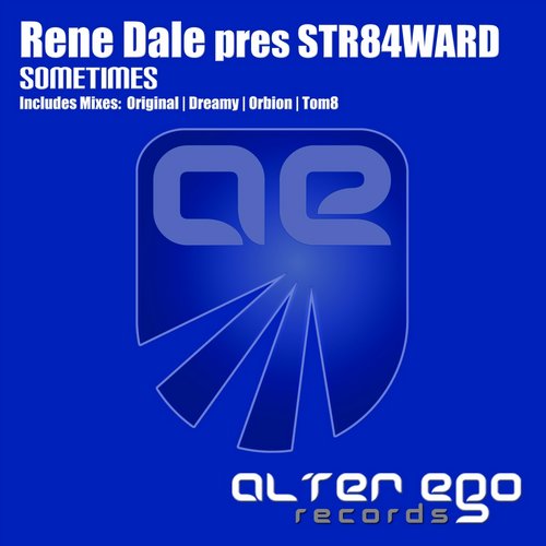 Rene Dale Pres. STR84WARD – Sometimes