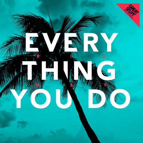 Ridney – Everything You Do