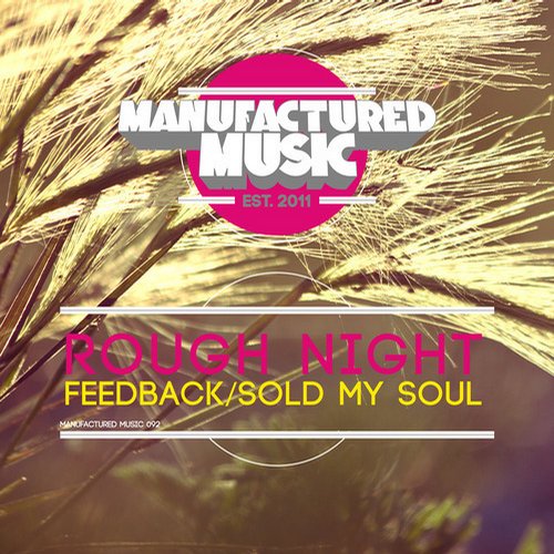 Rough Night – Feedback / Sold My Soul