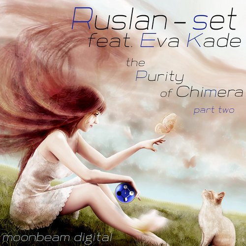 Ruslan-Set feat. Eva Kade – The Purity of Chimera