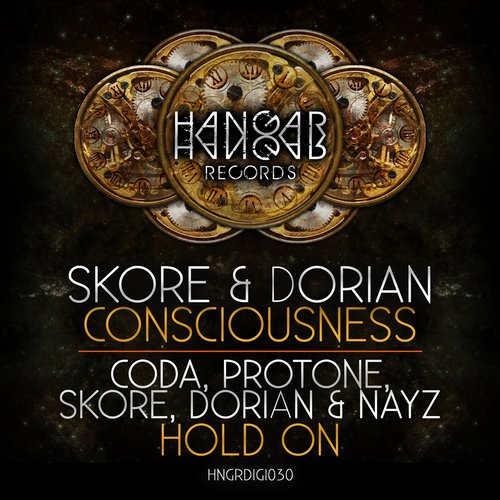 Skore, Dorian, Coda, Protone, Nayz – Consciousness / Hold On