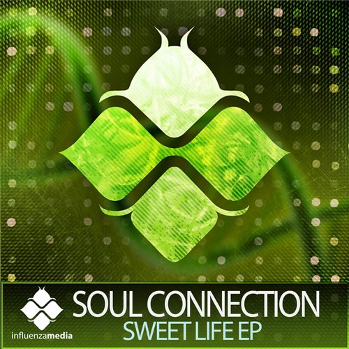 Soul Connection – Sweet Life EP