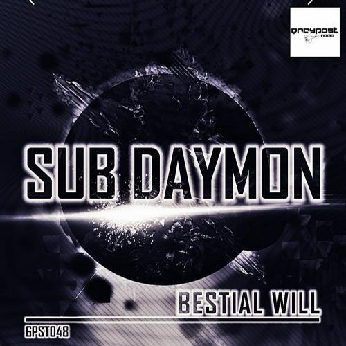 Sub Daymon – Bestial Will