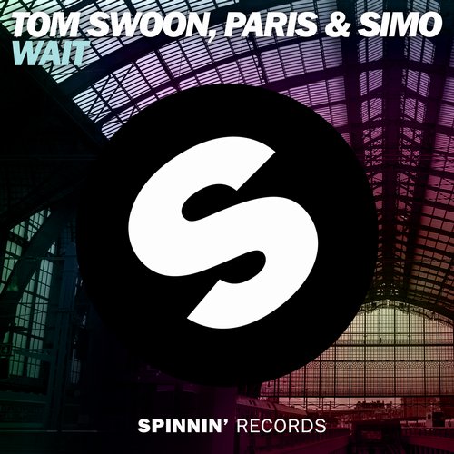 Tom Swoon, Paris & Simo – Wait