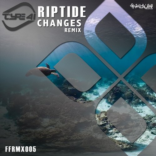Type 41 – Riptide (Changes Remix)