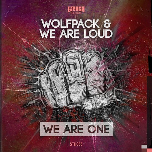 Wolfpack & We Are Loud – We Are One