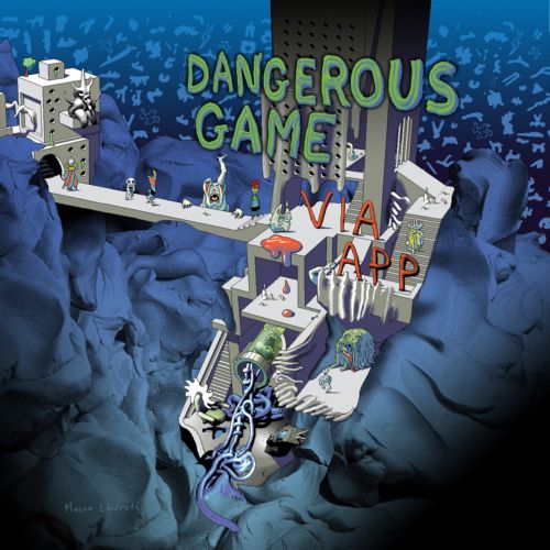 Via App – Dangerous Game