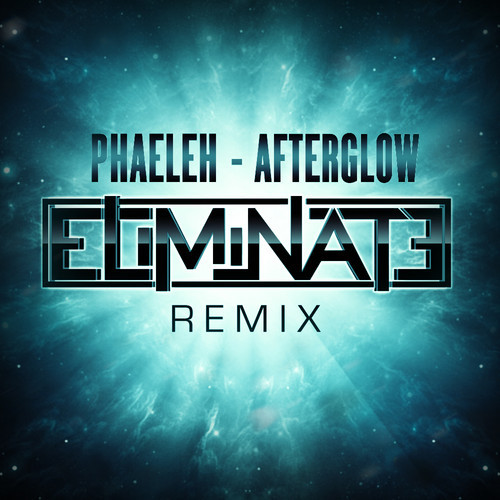 Phaeleh – Afterglow (Eliminate Remix)