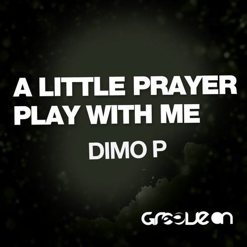 Dimo P – A Little Prayer