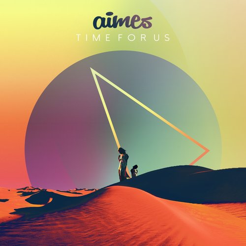 AIMES – Time For Us