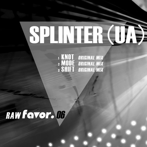 Splinter (UA) – RAWfavor.06