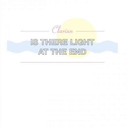 Clarian – Is There Light At The End