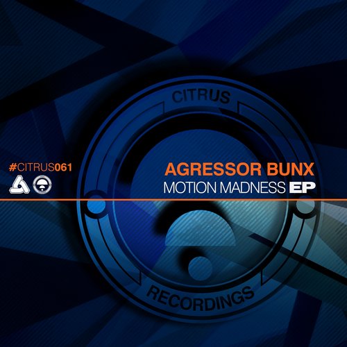 Agressor Bunx – Motion Madness EP