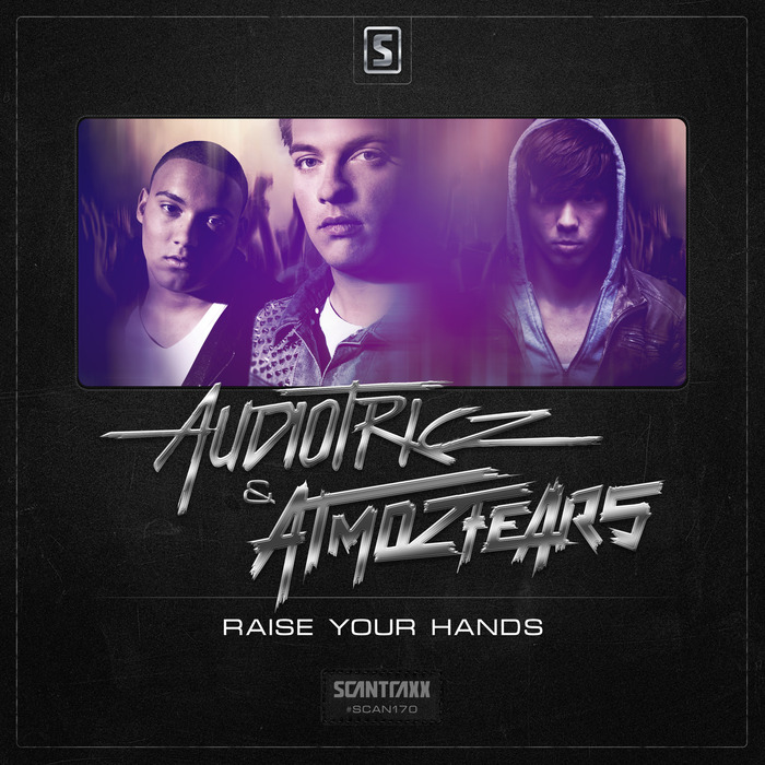 Audiotricz & Atmozfears – Raise Your Hands