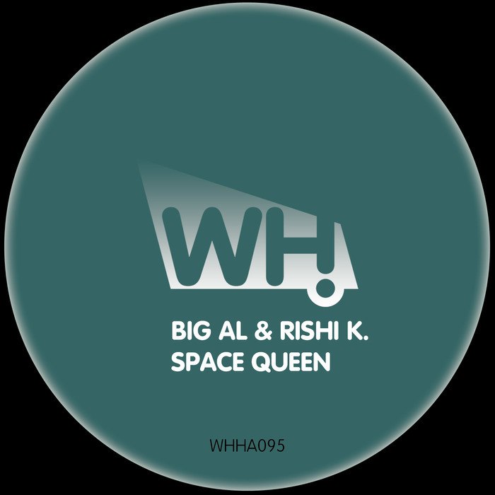 BiG AL & Rishi K. – Space Queen