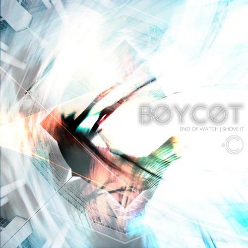 Boycot – End Of Watch / Shove It