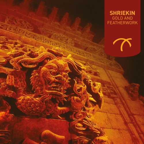 Shriekin – Gold & Featherwork EP