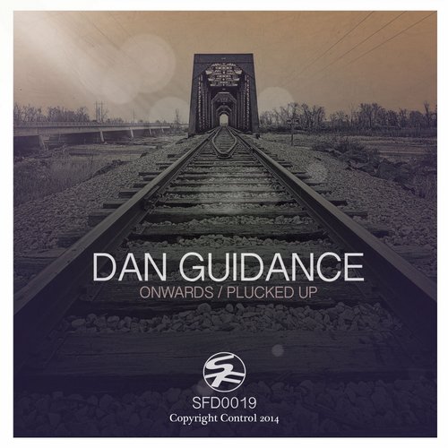 Dan Guidance – Onwards / Plucked Up