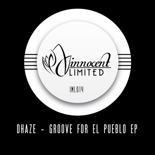 Dhaze – Groove For El Pueblo EP