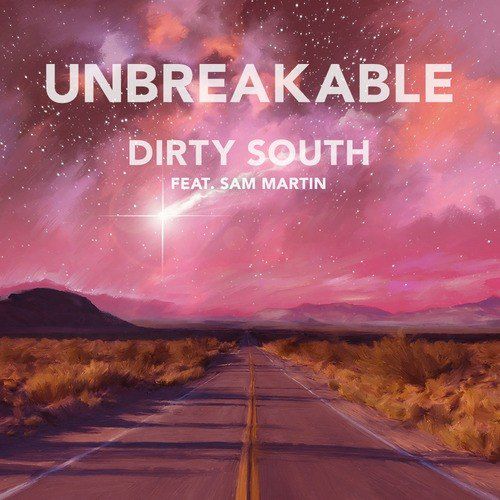 Dirty South feat. Sam Martin – Unbreakable (SNBRN Remix)