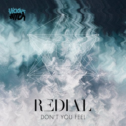 Redial – Don’t You Feel