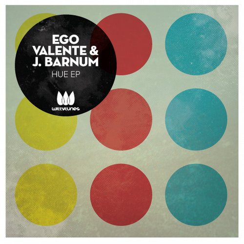 Ego Valente & J.Barnum – Hue EP