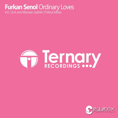 Furkan Senol – Ordinary Loves