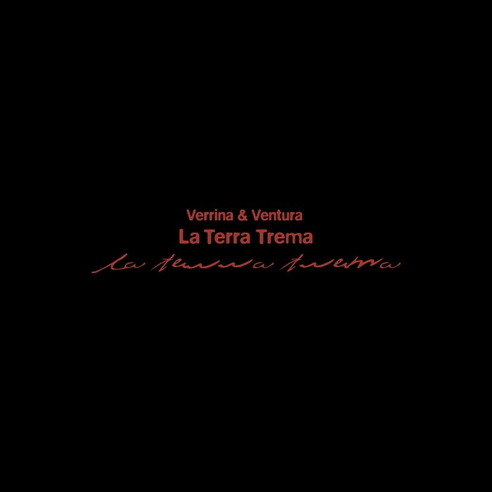 G.Ventura & G.Verrina – La Terra Trema
