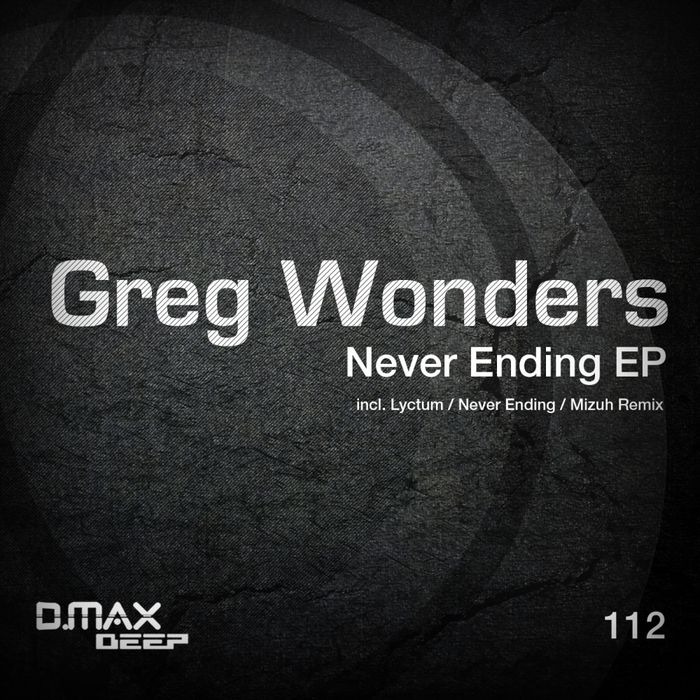 Greg Wonders – Never Ending