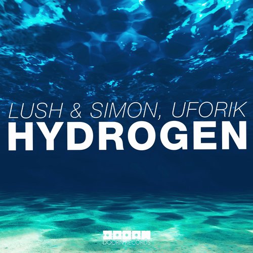 Lush & Simon, Uforik – Hydrogen