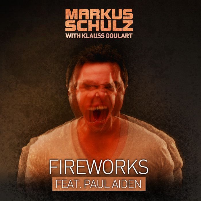 Markus Schulz & Klauss Goulart & Paul Aiden – Fireworks