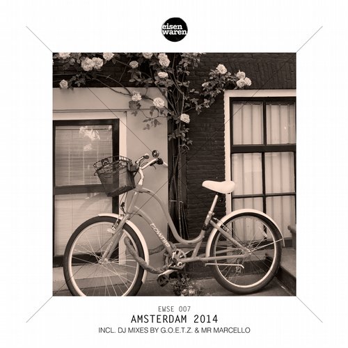 Amsterdam 2014: Mixed by G.O.E.T.Z. & Mr Marcello