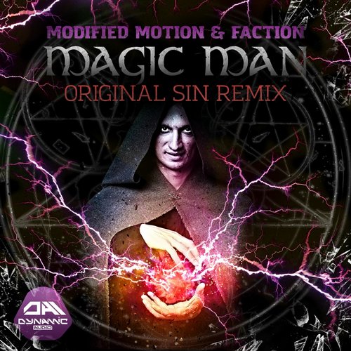 Modified Motion & Faction – Magic Man (Original Sin Remix)