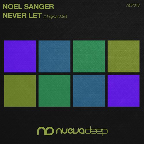 Noel Sanger – Never Let