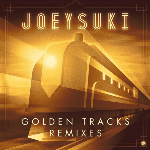 JoeySuki – Golden Tracks – Remixes