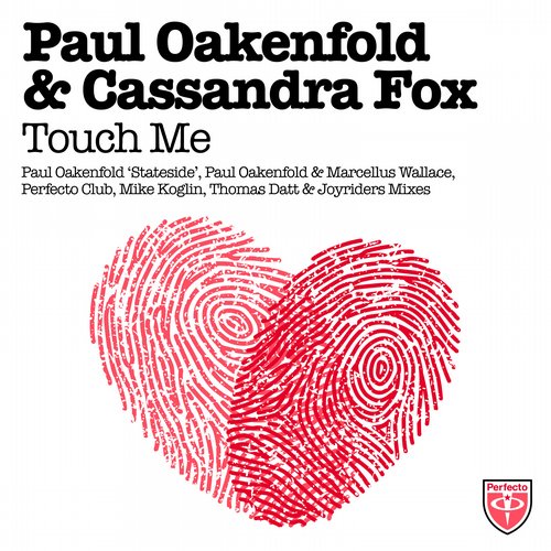 Paul Oakenfold & Cassandra Fox – Touch Me