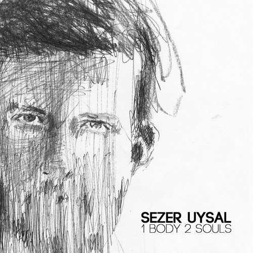 Sezer Uysal – 1 Body 2 Souls